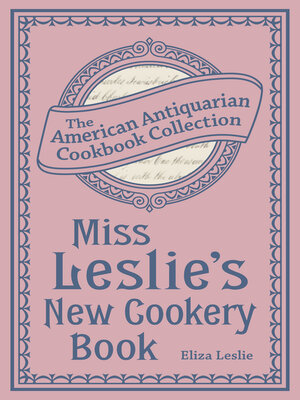 cover image of Miss Leslie's New Cookery Book